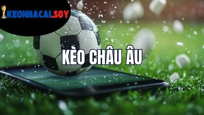 Kèo Nhà Cái: Nghệ Thuật Cược Thắng, Bí Quyết Giành Lợi Nhuận 3 Kèo Châu Âu (1X2) – Tựa như một cuộc đấu tâm lý giữa các đội bóng